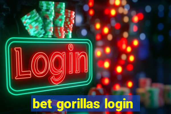 bet gorillas login